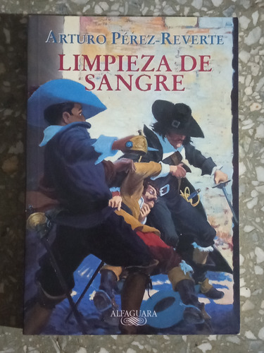 Limpieza De Sangre - Arturo Perez - Reverte