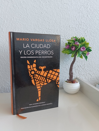 La Ciudad Y Los Perros - Vargas Llosa - Ed. Conmemorativa