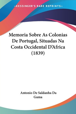 Libro Memoria Sobre As Colonias De Portugal, Situadas Na ...