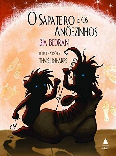 O Sapateiro E Os Anõezinhos - Bia Bedran - Nova Fronteira