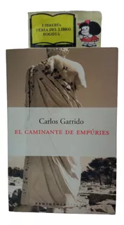 Historia - El Caminante De Empúries - Viajes - España