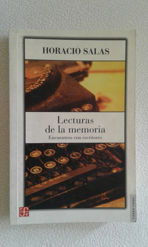 Lecturas De La Memoria-horacio Salas-editorial Fce-