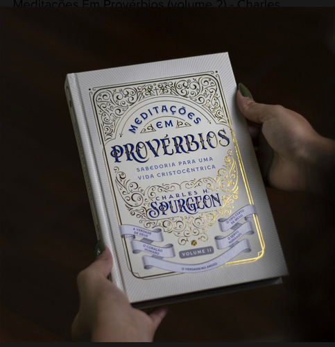 Meditações Em Provérbios: Sabedoria Para Uma Vida Teocêntrica - Volume 2 | Charles Haddon Spurgeon