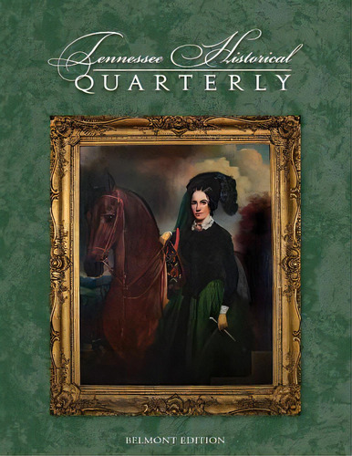 Tennessee Historical Quarterly - Belmont Edition, De Ray, Kristofer. Editorial Lightning Source Inc, Tapa Blanda En Inglés