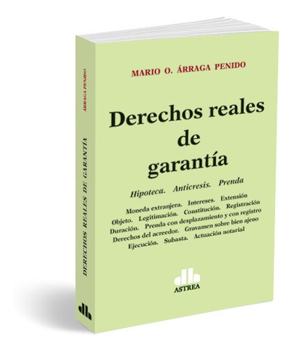 Derechos Reales De Garantia - Mario Arraga