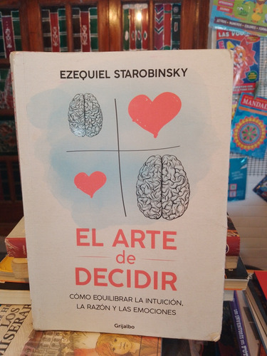 El Arte De Decidir - Ezequiel Starobinsky