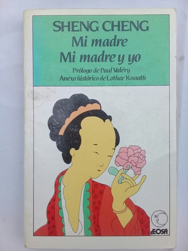 Libro: Mi Madre / Mi Madre Y Yo - Autor: Sheng Cheng