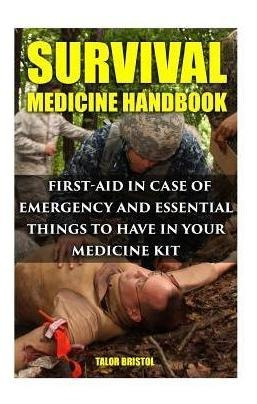 Libro Survival Medicine Handbook : First-aid In Case Of E...