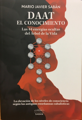 Daat: El Conocimiento - Saban, Mario Javier