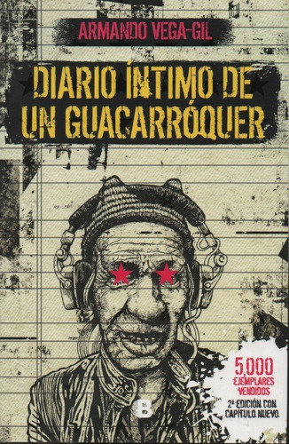 Diario Íntimo De Un Guacarróquer Armando Vega-gil 