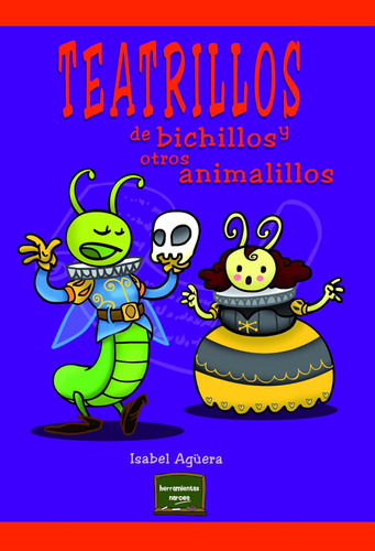Libro: Teatrillos De Bichillos Y Otros Animalillos (spanish