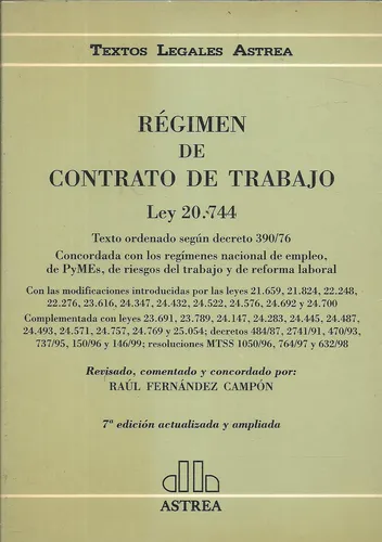 Regimen De Contrato De Trabajo  Ley 20744 Comentada