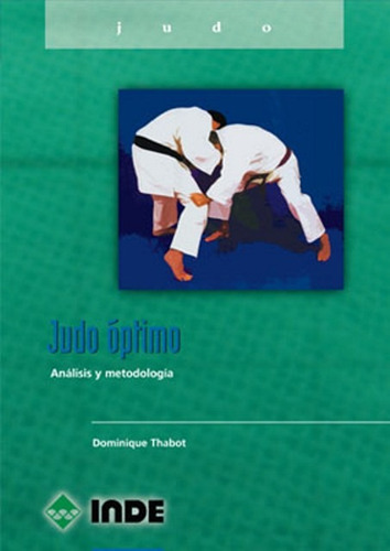 Judo Optimo . Analisis Y Metodologia