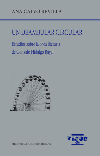 Un Deambular Circular - Calvo Revilla, Ana  - * 