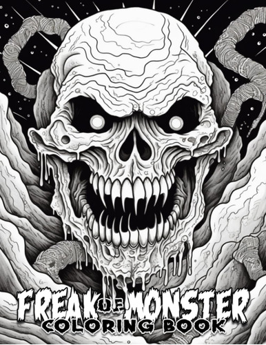 Libro: Freak Of Monster Horror Coloring Book For Adults: Fre