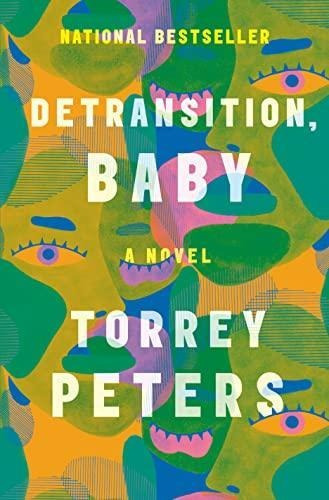Detransition, Baby: A Novel - (libro En Inglés)