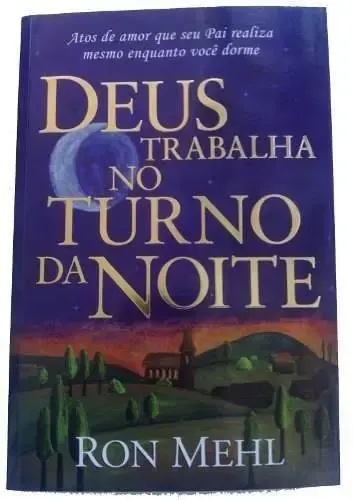 Deus Trabalha No Turno Da Noite - Livro | MercadoLivre
