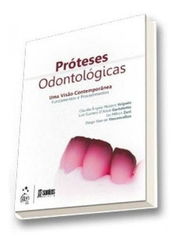 Próteses Odontológicas Fundamentos E Procedimentos