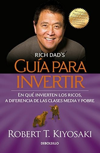 Guia Para Invertir Padres Ricos Guia Para Invertir Lo Que Lo