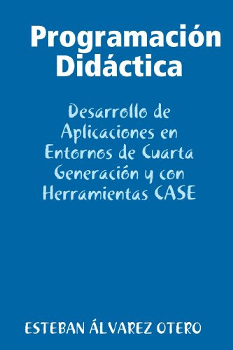 Programacion Didactica: Desarrollo De Aplicaciones En Entorn