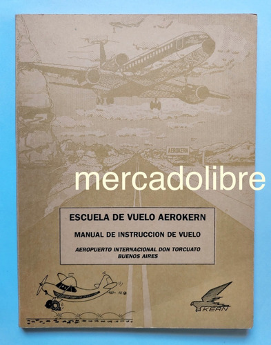 Escuela Vuelo Aerokern Manual Instrucción Vuelo Don Torcuato