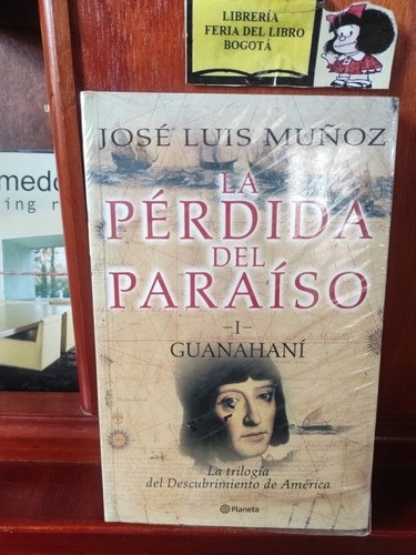 La Perdida Del Paraíso - José Luis Muñoz - Guanahani  - Nove