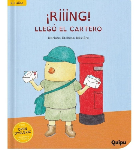 RIIING! LLEGO EL CARTERO, de Mariana Etcheto Mézière. Editorial Quipu en español, 2021