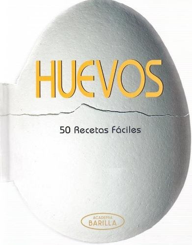 Huevos 50 Recetas Faciles, de No Aplica. Editorial EDITORS S.A., tapa blanda en español, 2014