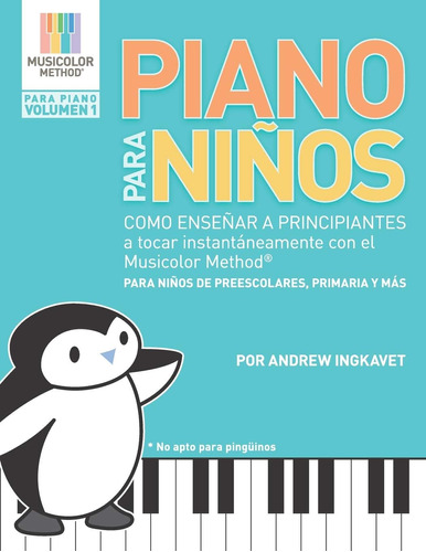 Libro: Piano Para Niños: Como Enseñar A Principiantes A Toca