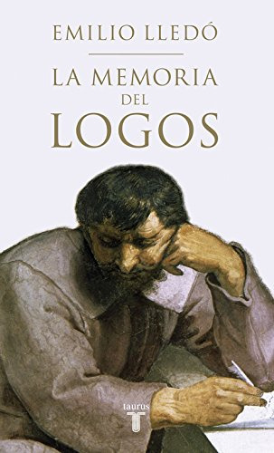 La Memoria Del Logos : Estudios Sobre El Diálogo Platónico