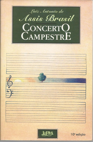 Livro Concerto Campestre, Luiz Antonio De Assis Brasil