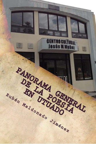 Libro: Panorama General De La Poesía En Utuado (spanish Edit