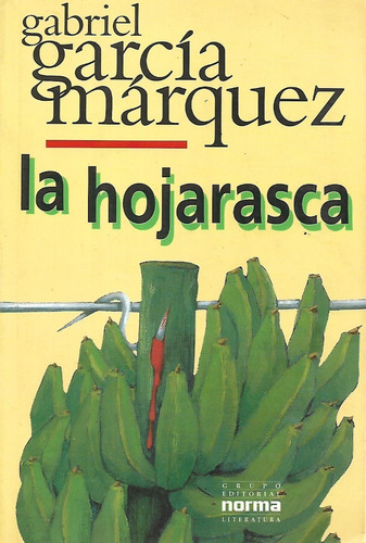 La Hojarasca Gabriel Garcia Marquez