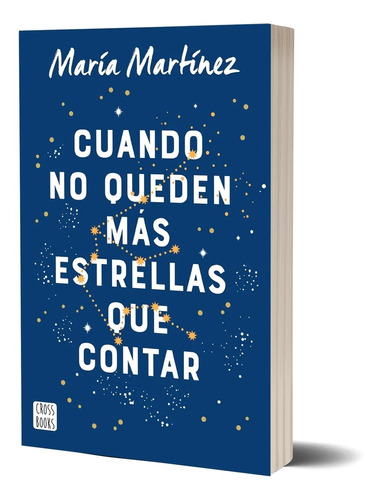 Cuando No Queden Más Estrellas Que Contar - María Martínez