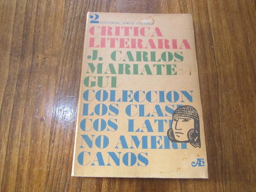 Critica Literaria - J. Carlos Mariategui - Ed: Jorge Alvarez