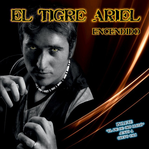 El Tigre Ariel - Encendido