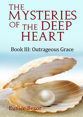 Libro Book Iii: Outrageous Grace - Besor, Eunice