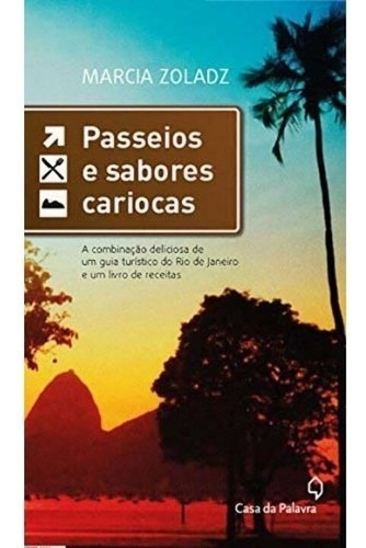 Passeios E Sabores Cariocas, De Zoladz. Editora Leya Brasil, Capa Mole, Edição 1 Em Português, 2014