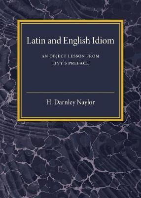 Libro Latin And English Idiom : An Object Lesson From Liv...