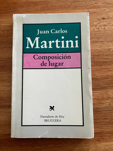 Composicion De Lugar - Juan Carlos Martini