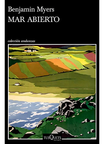 Mar Abierto (andanzas), De Myers, Benjamin. Editorial Tusque
