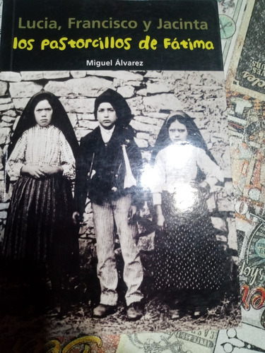 Los Pastorcillos De Fatima  Lucia, Francisco Y Jacinta