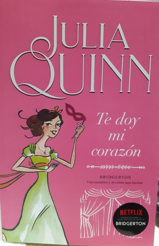 Te Doy Mi Corazon (arg) (bridgerton #3) - Julia Quinn