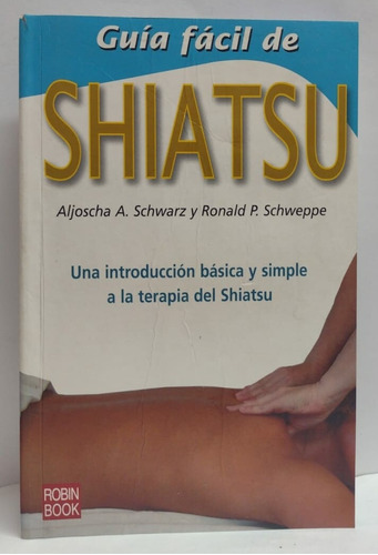 Guía Fácil De Shiatsu Libro Usado Estado 8/10 Pasta Rústic