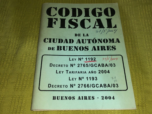 Código Fiscal De La Ciudad Autónoma De Buenos Aires 2004