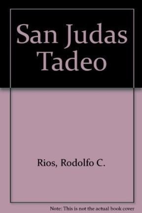 San Judas Tadeo Patrono De Los Imposibles 