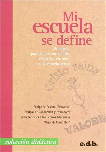 Mi Escuela Se Define, De Es, Vários. Editorial E.d.b., Tapa Tapa Blanda En Español