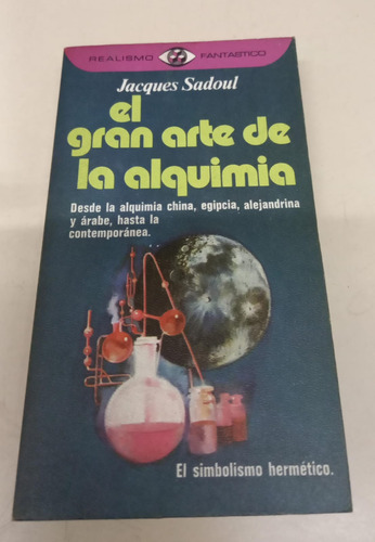 El Gran Arte De La Alquimia * Sadoul Jacques