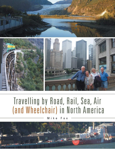 Libro: Travelling By Road, Rail, Sea, Air (and Wheelchair) I