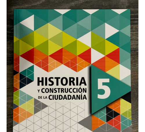 Historia Y Construcción De La Ciudadanía 5